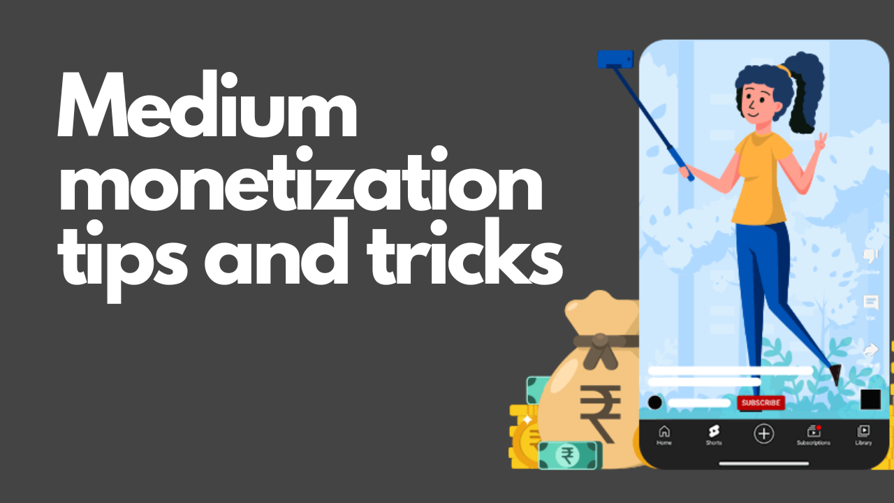 Medium monetization tips and tricks