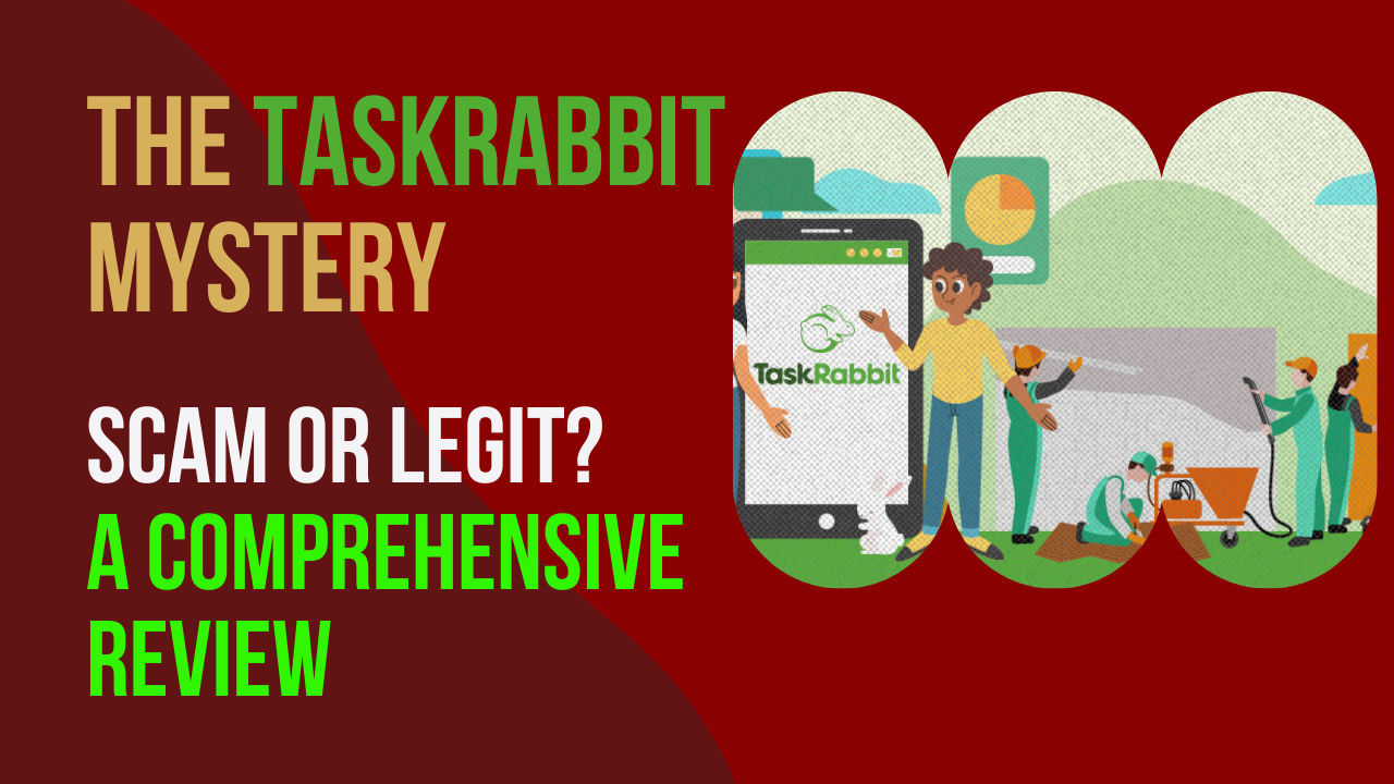 Task Rabbit scam or legit a honest review