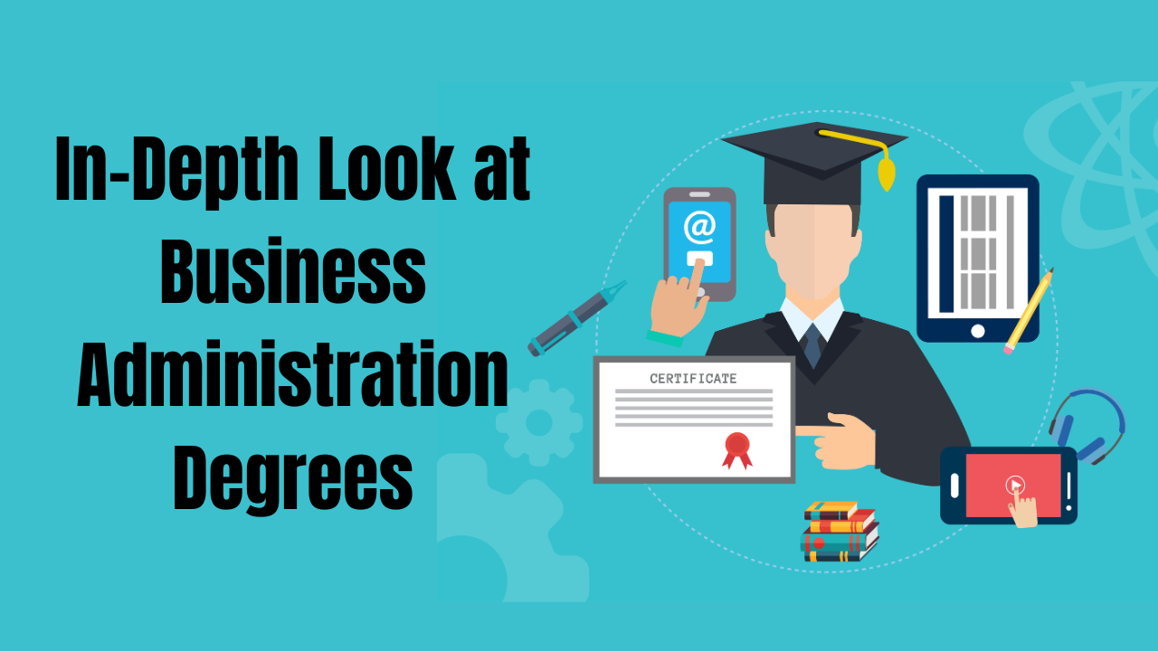 In-Depth Look at Business Administration Degrees