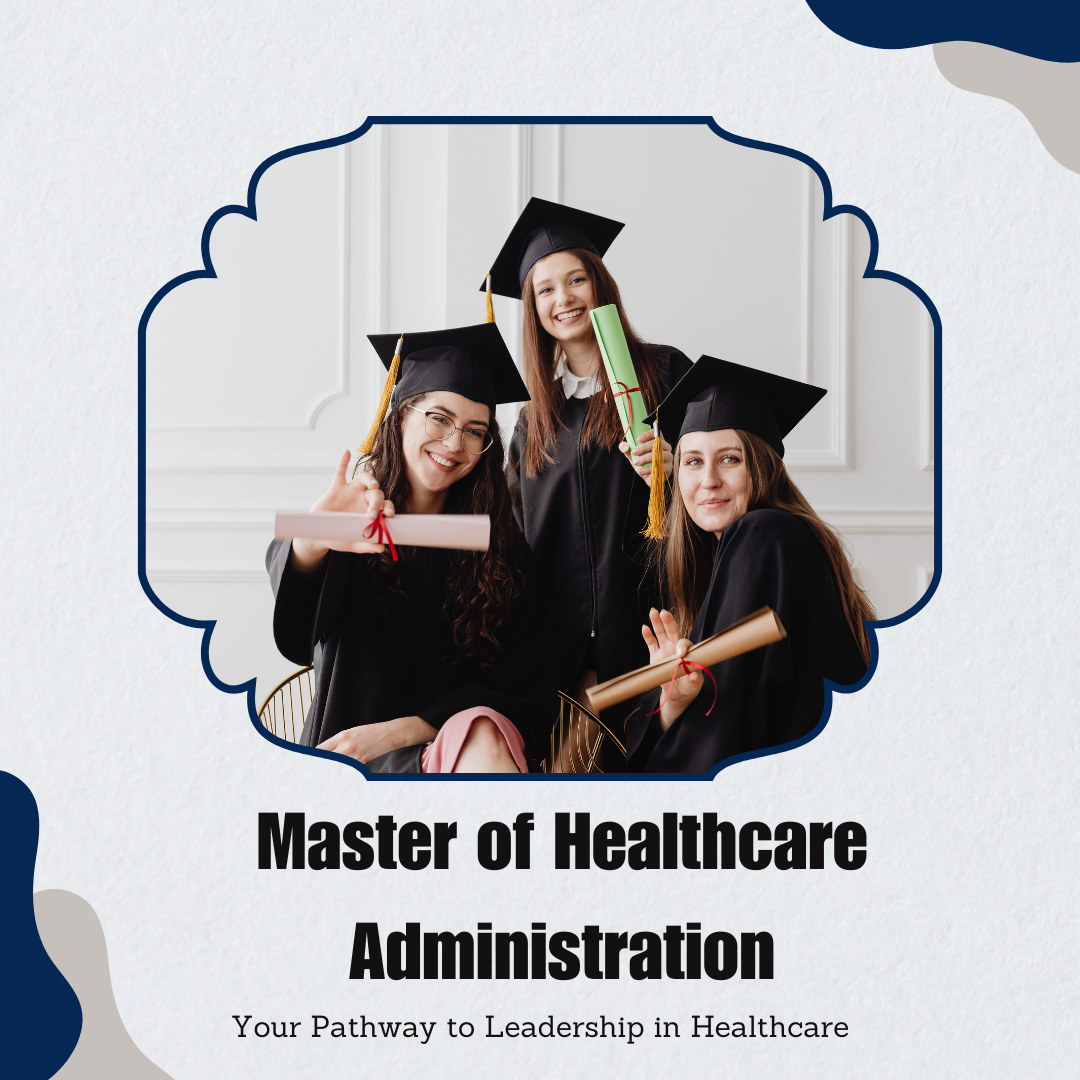 Master of Healthcare Administration
